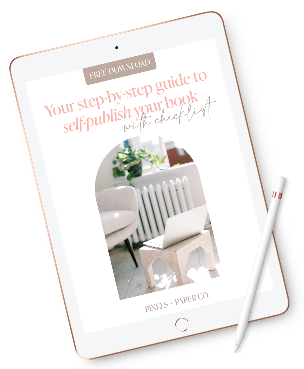 Your step-by-step guide to self-publish your book